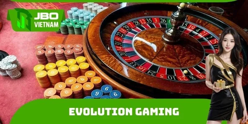 Evolution Gaming là một trong những đơn vị uy tín hàng đầu 2026