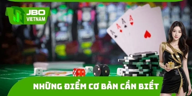 Những điểm cơ bản cần nắm được về sảnh Casino JBO