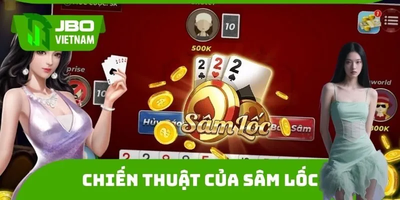 Chiến thuật của Sâm lốc tại JBO