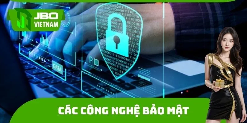 Tổng hợp các công nghệ bảo mật được áp dụng tại hệ thống nhà cái