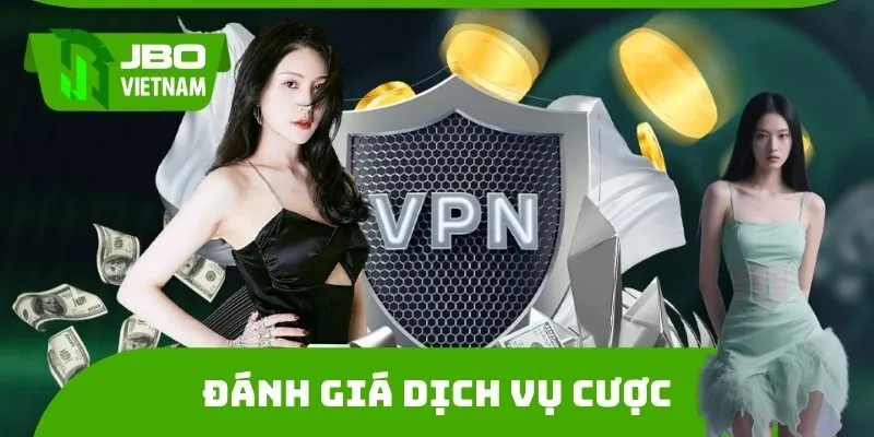 Đánh giá thế mạnh dịch vụ cược