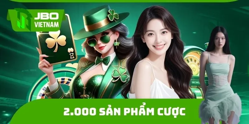 JBO cung cấp hơn 2.000 sản phẩm cược