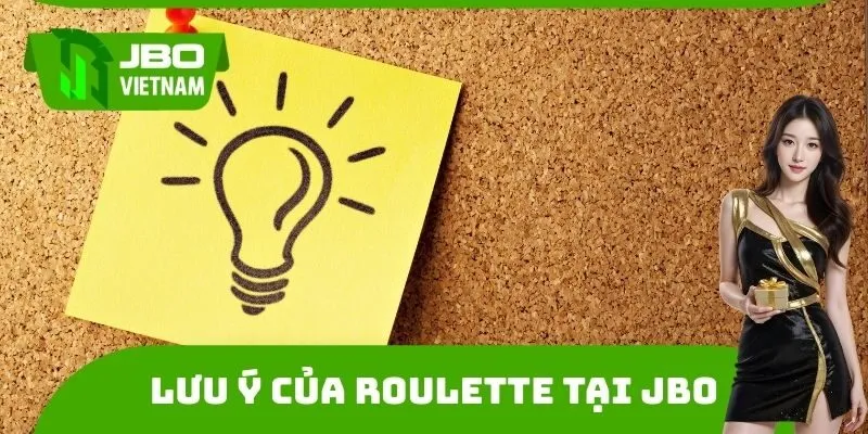 Lưu ý của Roulette tại JBO