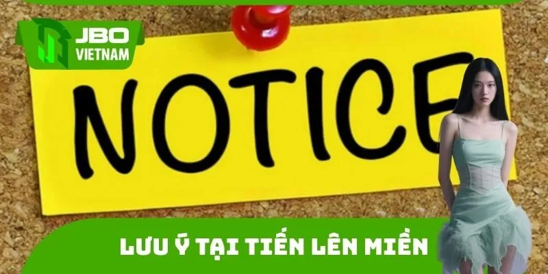 Lưu ý tại Tiến lên miền Nam tại JBO