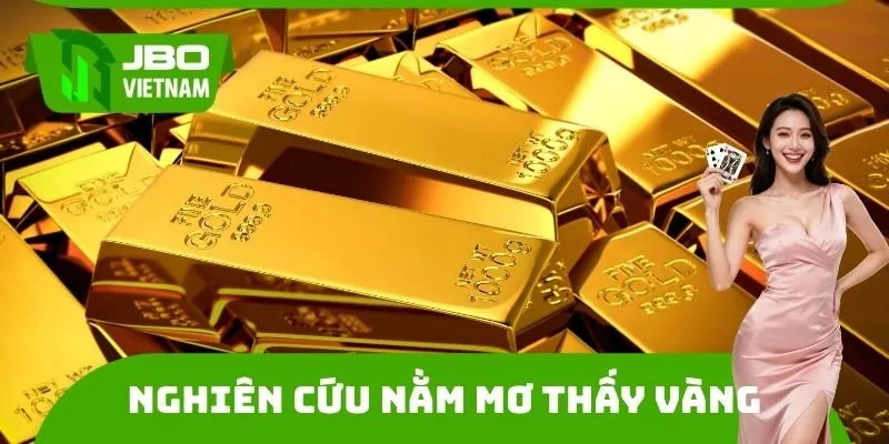 Nghiên cứu về Nằm mơ thấy vàng đánh đề con gì
