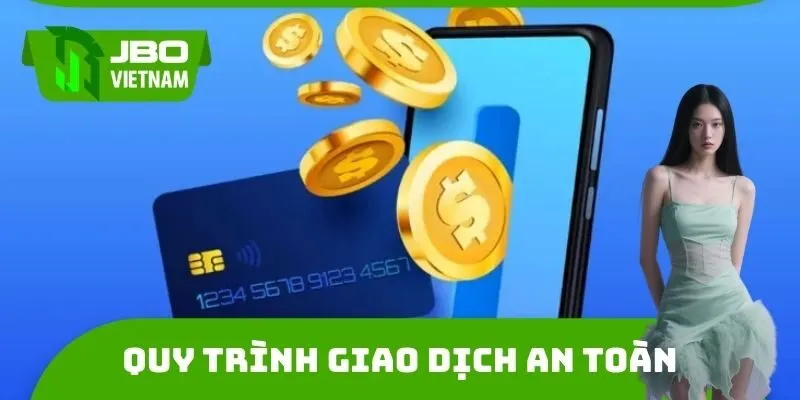 Quy trình giao dịch an toàn
