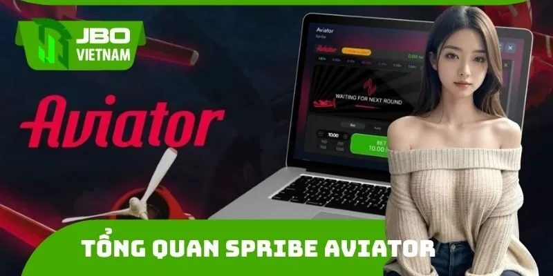 Giới thiệu sơ lược game Spribe Aviator