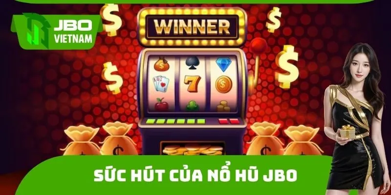 Sức hút của nổ hũ JBO