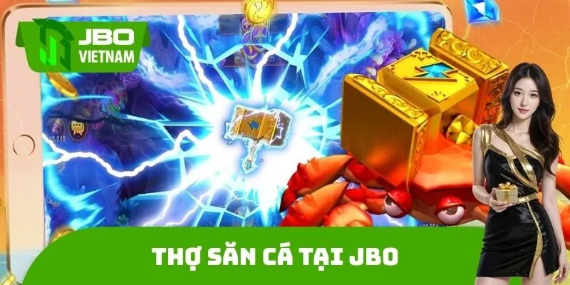 Thợ Săn Cá Tại JBO