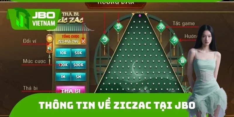 Thông tin cần biết về Ziczac tại JBO