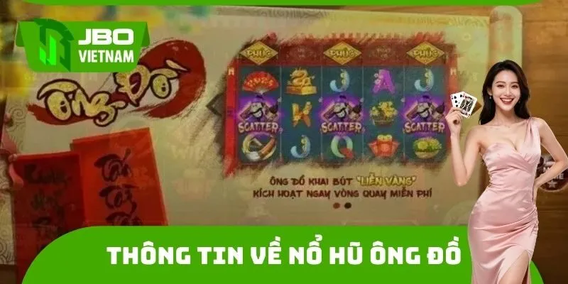 Thông tin về Nổ hũ Ông Đồ tại JBO