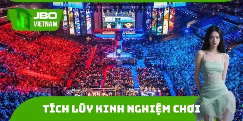 Tích lũy kinh nghiệm chơi