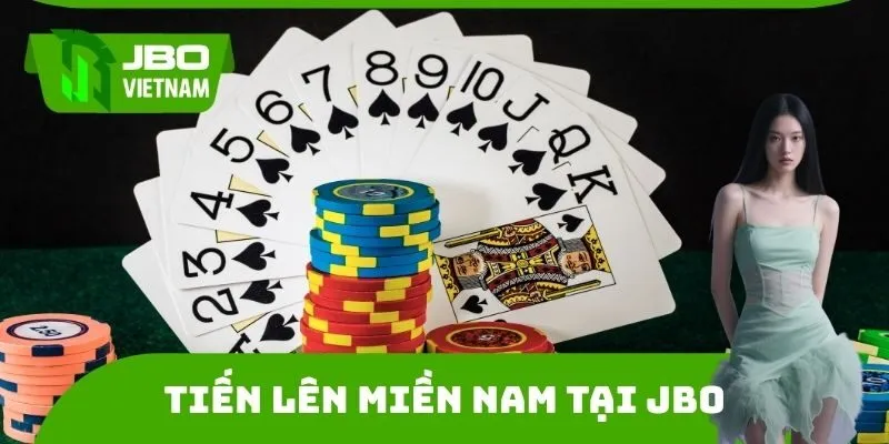 Tiến Lên Miền Nam Tại JBO