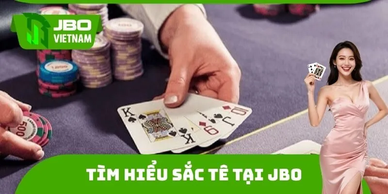 Tìm hiểu Sắc Tê tại JBO