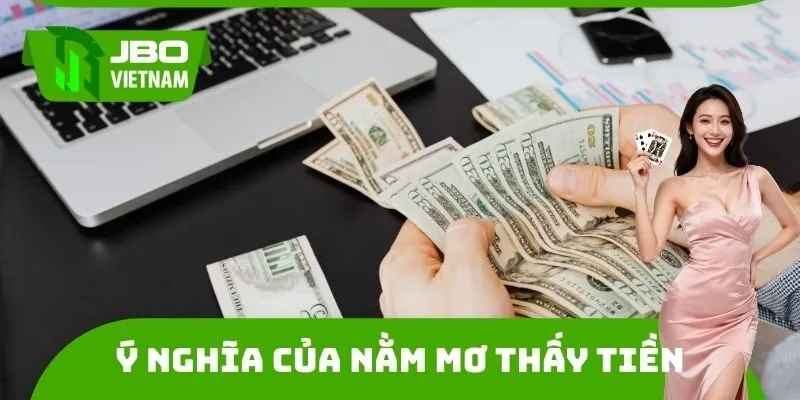 Ý nghĩa của Nằm mơ thấy tiền đánh số mấy